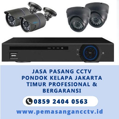 Jasa Pasang CCTV Pondok Kelapa Jakarta Timur 2025 – Edukasi & Solusi Keamanan