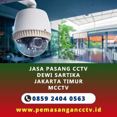 Jasa Pasang CCTV Terdekat Dewi Sartika Jakarta Timur | M-CCTV Jakarta