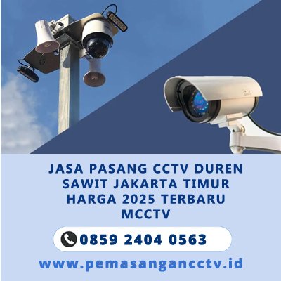 Jasa Pasang CCTV Duren Sawit Jakarta Timur – Harga 2025 Terbaru