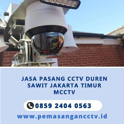 Jasa Pasang CCTV Duren Sawit Jakarta Timur