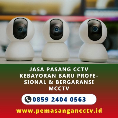 Jasa Pasang CCTV Kebayoran Baru Jakarta Selatan | MCCTV