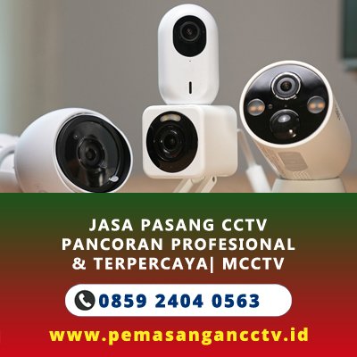 Jasa Pasang CCTV Pancoran Jakarta Selatan | MCCTV