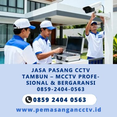 Jasa Pasang CCTV Tambun – MCCTV Profesional & Bergaransi