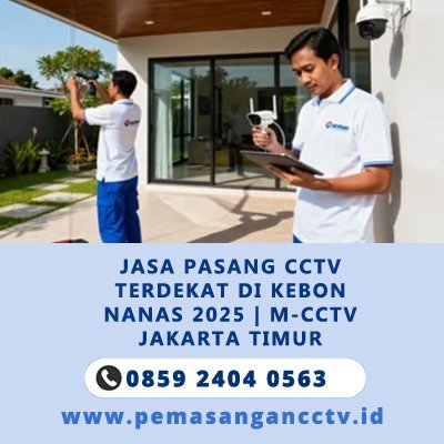 Jasa Pasang CCTV Terdekat di Kebon Nanas 2025