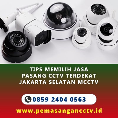 Tips Memilih Jasa Pasang CCTV Terdekat untuk Rumah & Kantor
