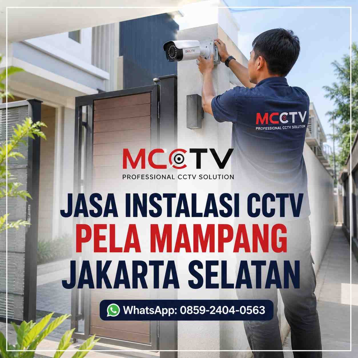 Jasa instalasi CCTV Pela Mampang Jakarta Selatan oleh MCCTV untuk rumah, toko, ruko dan kantor