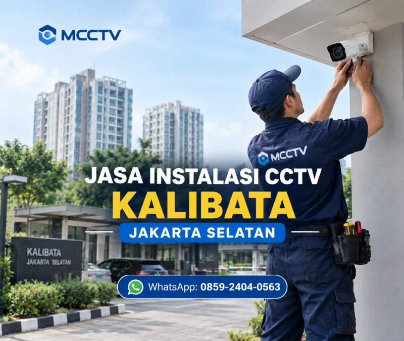 Jasa instalasi CCTV Kalibata Jakarta Selatan oleh MCCTV