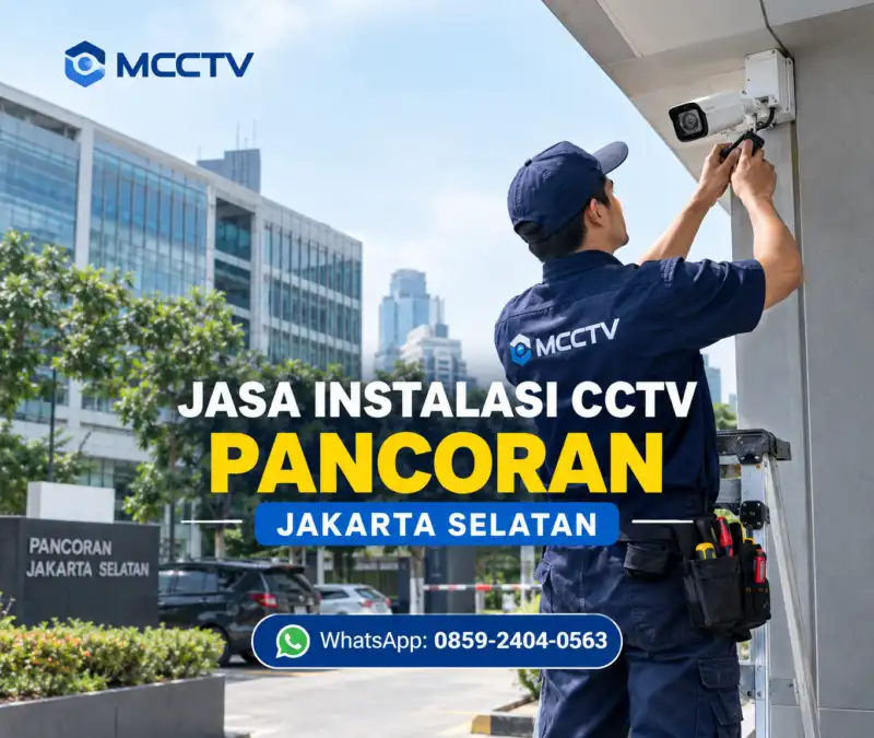 Jasa instalasi CCTV Pancoran Jakarta Selatan oleh MCCTV